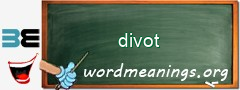 WordMeaning blackboard for divot